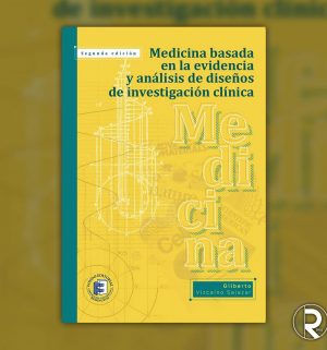 Medicina basada en la evidencia y análisis de diseños de investigación clínica Medicina basada en la evidencia y análisis de diseños de investigación clínica